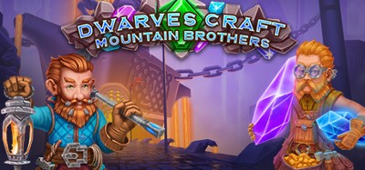 Dwarves Craft. Mountain Brothers Image