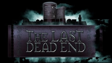 The Last DeadEnd Image