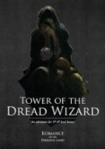 Tower of the Dread Wizard: Romance of the Perilous Land Adventure Image
