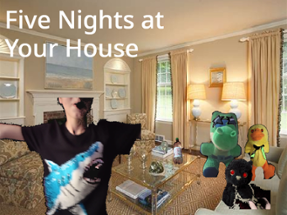 Five Nights at Your House Image