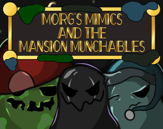 Morg's Mimics & the Mansion Munchables Game Cover