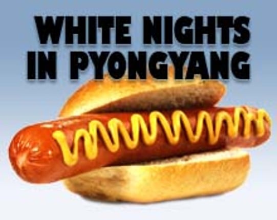 White Nights In Pyongyang Game Cover