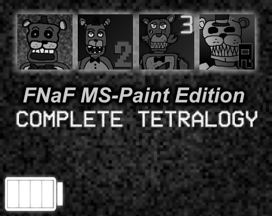 FNaF MS-Paint Edition Complete Tetralogy Game Cover