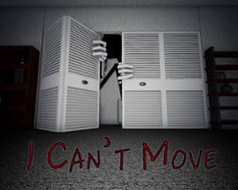 I Can't Move Image