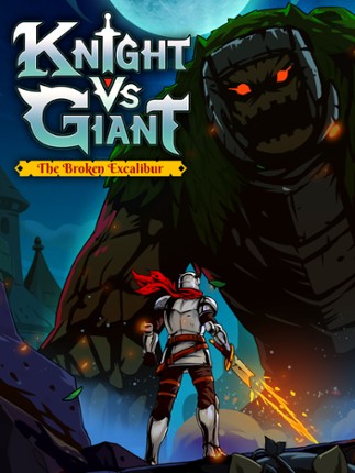 Knight vs Giant: The Broken Excalibur Game Cover