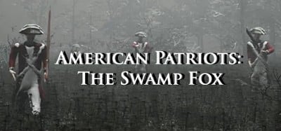 American Patriots: The Swamp Fox Image