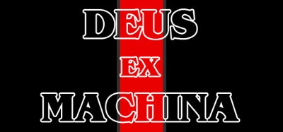 DEUS EX MACHINA Image
