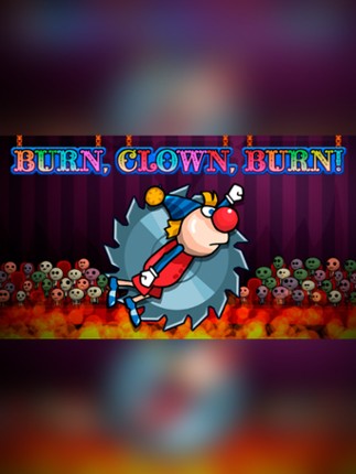 Burn, Clown, Burn! Game Cover