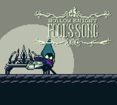 Hollow Knight Fool's Song Image