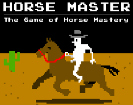 Horse Master: The Game of Horse Mastery Image