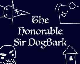 The Honorable Sir DogBark Image