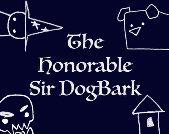 The Honorable Sir DogBark Game Cover