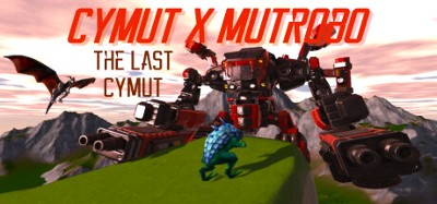 Cymut X Mutrobo - The last Cymut Image