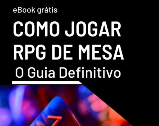 Ebook Como Jogar RPG de Mesa: o Guia Definitivo Game Cover