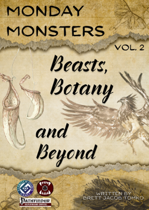 Monday Monsters Vol 2: Beasts, Botany, and Beyond PF1e Game Cover