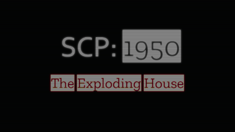 SCP 1950 - Exploding House Game Cover
