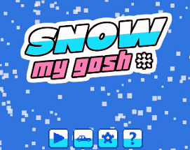 Snow My Gosh Image