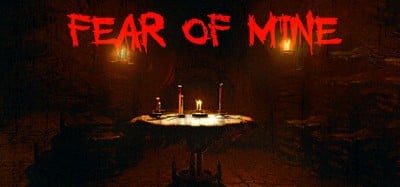 Fear Of Mine Image