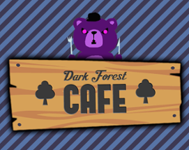 Dark Forest Café Image