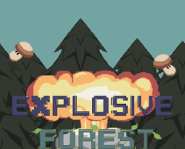 Explosive Forest Image
