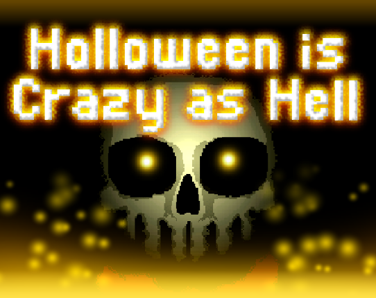 Halloween is Crazy as Hell (Demo) Game Cover