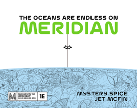 The Oceans are Endless on Meridian Image
