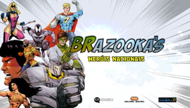 BRazooka's: Heróis Nacionais Image