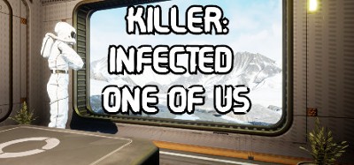 Killer: Infected One of Us Image