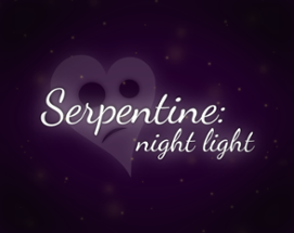 Serpentine: Night Light Image