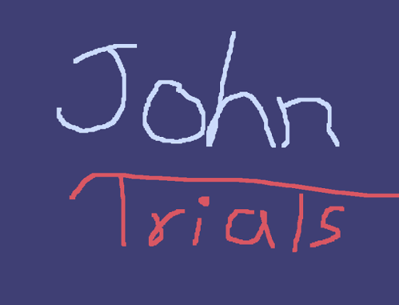 John's trials! Game Cover