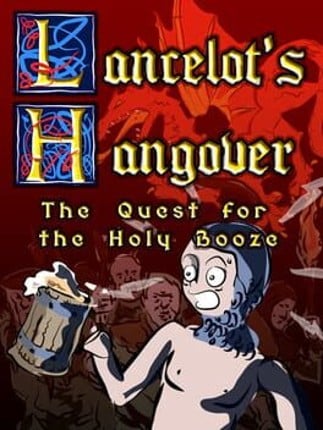 Lancelot's Hangover: The Quest for the Holy Booze Game Cover