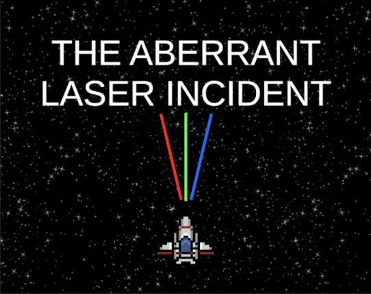 The Aberrant Laser Incident Game Cover