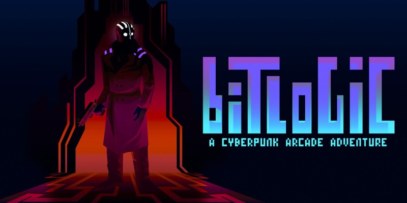 Bitlogic - A Cyberpunk Arcade Adventure Game Cover