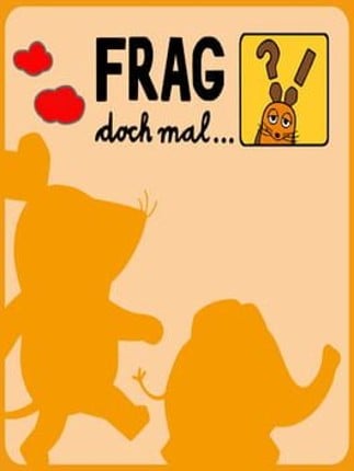 Frag doch mal...die Maus! Game Cover