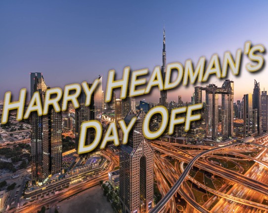 Harry Headman's Day Off Game Cover