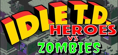 Idle TD: Heroes vs Zombies Image