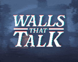 Walls that Talk Image