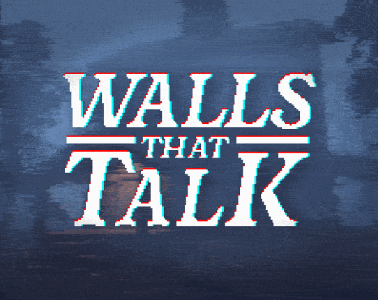 Walls that Talk Game Cover