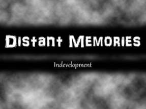 Distant Memories Image