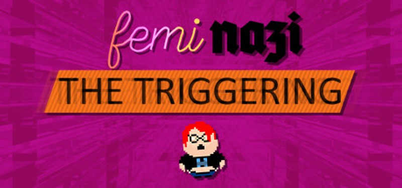 FEMINAZI: The Triggering Game Cover