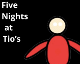 Five Nights at Tio's (FNAT) Image