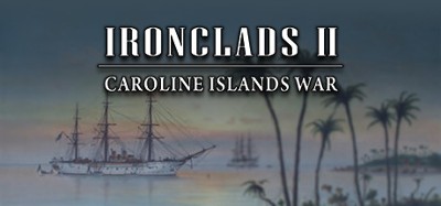 Ironclads 2: Caroline Islands War 1885 Image