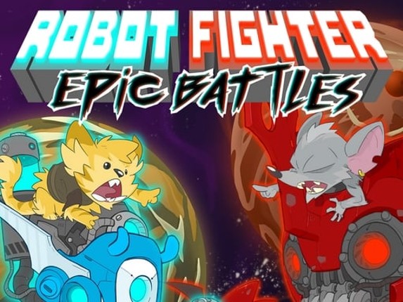 Robot Fighter : Epic Battles Game Cover