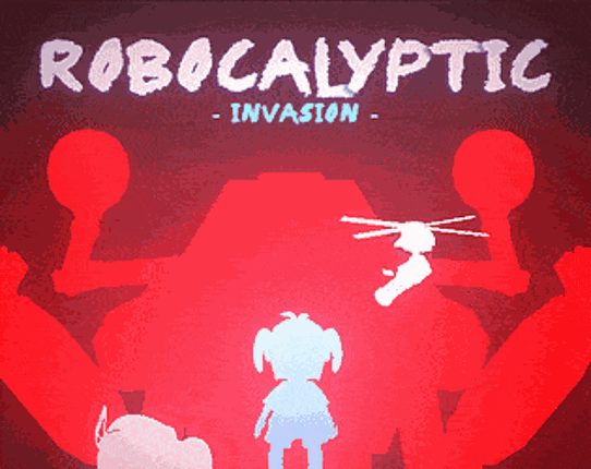Robocalyptic Invasion Game Cover