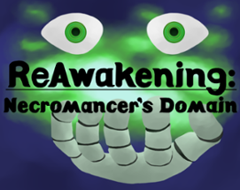 Reawakening: Necromancer's Domain Image