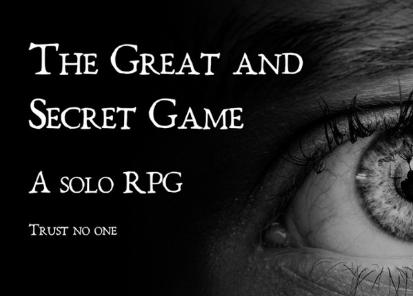 The Great and Secret Game - a solo RPG Game Cover