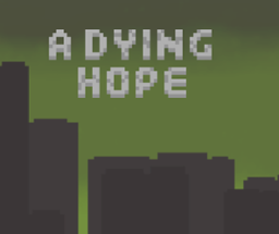 A Dying Hope Image