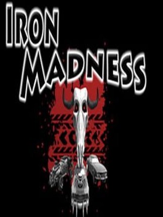 Iron Madness Game Cover
