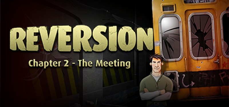 Reversion: The Meeting Game Cover