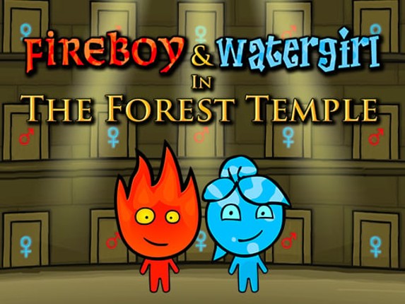 Fireboy and Watergirl: Forest Temple Game Game Cover